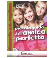 PICCOLA GUIDA DELL'AMICA PERFETTA