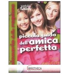 PICCOLA GUIDA DELL'AMICA PERFETTA