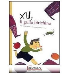 XU IL GRILLO BIRICHINO