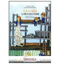 LA CASA A PICCOLI PASSI