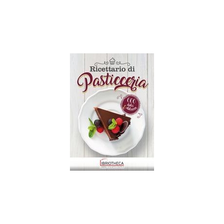 RICETTARIO DI PASTICCERIA