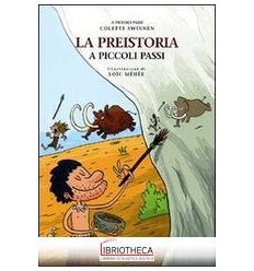 LA PREISTORIA A PICCOLI PASSI