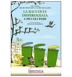 LA RACCOLTA DIFFERENZIATA A PICCOLI PASSI