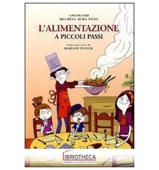 L'ALIMENTAZIONE A PICCOLI PASSI