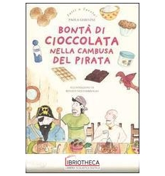 BONTÀ DI CIOCCOLATA NELLA CAMBUSA DEL PIRATA