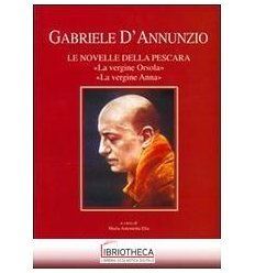 GABRIELE D'ANNUNZIO. LE NOVELLE DELLA PESCARA