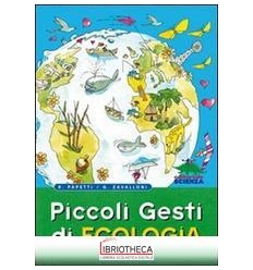 PICCOLI GESTI DI ECOLOGIA