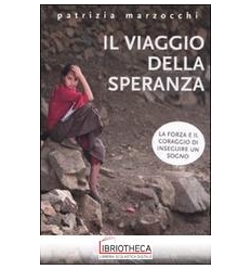 IL VIAGGIO DELLA SPERANZA