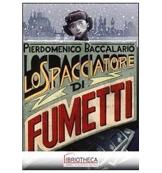 LO SPACCIATORE DI FUMETTI