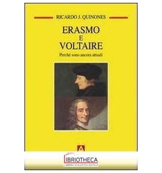 ERASMO E VOLTAIRE. PERCHÉ SONO ATTUALI