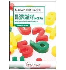 IN COMPAGNIA DI UN'AMICA SINCERA. ALLA SCOPERTA DELL