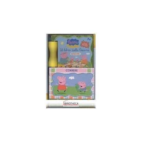 PEPPA PIG. IL LIBRO DELLE AZIONI. C