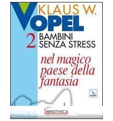 BAMBINI SENZA STRESS 2