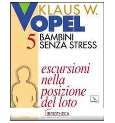 BAMBINI SENZA STRESS 5