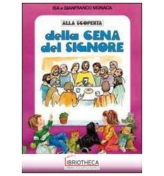 ALLA SCOPERTA DELLA CENA DEL SIGNORE