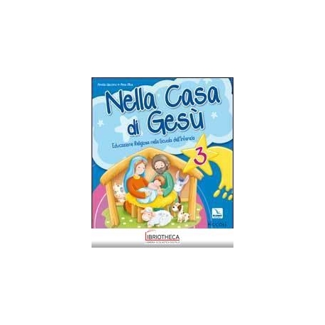 NELLA CASA DI GESÙ. QUADERNO OPERATIVO 3 ANNI