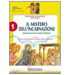 INSEGNARE LA RELIGIONE CON L'ARTE. PER LA SCUOLA MED