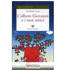 ALBERO GIOVANNI E SUOI AMICI