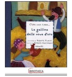 LA GALLINA DALLE UOVA D'ORO