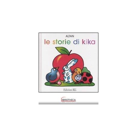 STORIE DI KIKA: VOLA UCCELLINO!-BRAVA COCCINELLA!-SU