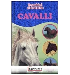 CAVALLI. BAMBINI CURIOSI. CON ADESIVI