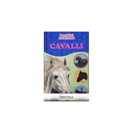 CAVALLI. BAMBINI CURIOSI. CON ADESIVI