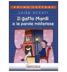 IL GATTO MARD E LE PAROLE MISTERIOSE. E