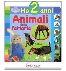 HO 2 ANNI - ANIMALI DELLA FATTORIA