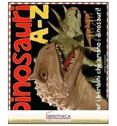 DINOSAURI A-Z