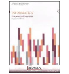 INFORMATICA. UNA PANORAMICA GENERALE