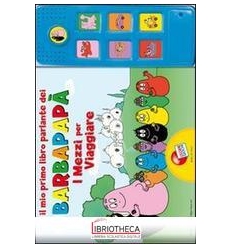 BARBAPAPA'LIBRO PARLANTE MEZZI PER VIAGG