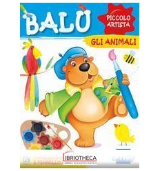 BALU'E GLI ANIMALI. BALU'PICCOLO AR