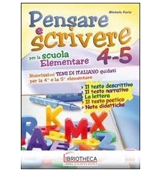 PENSARE E SCRIVERE 4-5. NUOVISSIMI TEMI DI ITALIANO