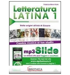 LETTERATURA LATINA 1 (DALLE ORIGINI ALL'ETA' DI CESA