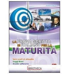 PROVA SCRITTA DI ITALIANO PER LA MATURITÀ (LA)