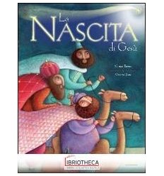 NASCITA DI GESÙ. EDIZ. ILLUSTRATA (LA)