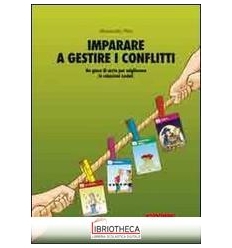 IMPARARE A GESTIRE I CONFLITTI