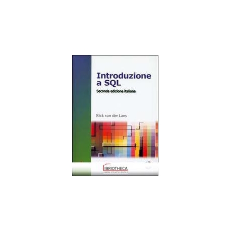 INTRODUZIONE A SQL. CON CD-ROM