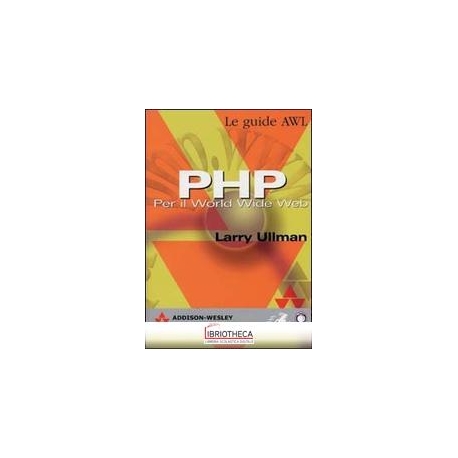 PHP. PER IL WORLD WIDE WEB