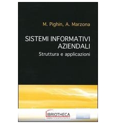 SISTEMI INFORMATIVI AZIENDALI. STRUTTURA E APPLICAZI