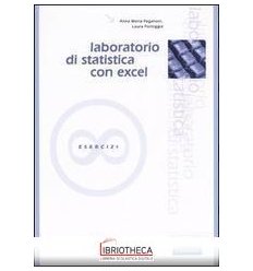 LABORATORIO DI STATISTICA CON EXCEL. ESERCIZI