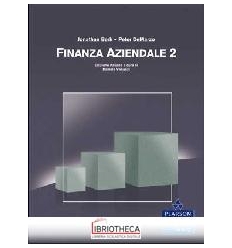 FINANZA AZIENDALE. VOL. 2: TEORIA E PRATICA DELLA FI