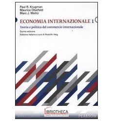 ECONOMIA INTERNAZIONALE. VOL. 1: TEORIA E POLITICA D