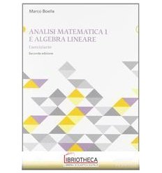 ANALISI MATEMATICA E ALGEBRA LINEARE. VOL. 1