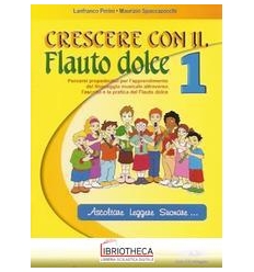 CRESCERE CON FLAUTO DOLCE 1 + CD ROM