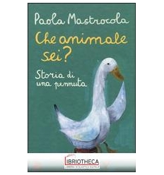 CHE ANIMALE SEI ?