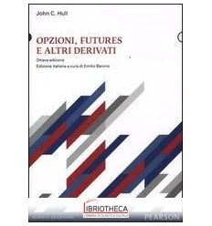 OPZIONI FUTURES E ALTRI DERIVATI. CON CD-ROM