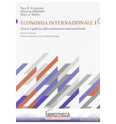 ECONOMIA INTERNAZIONALE. VOL. 1: TEORIA E POLITICA D