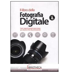 LIBRO DELLA FOTOGRAFIA DIGITALE. TUTTI I SEGRETI SPI