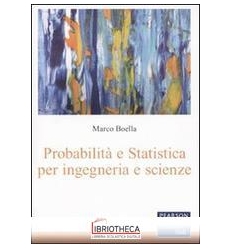 PROBABILITÀ E STATISTICA PER INGEGNERIA E SCIENZE